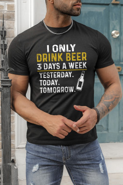 黑色 I ONLY DRINK BEER 3 DAYS A WEEK 印花男式 T 恤
