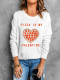 PIZZA IS MY VALENTINE Graphic Print Sweatshirt